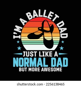 Proud Ballet Dad Funny Dancing Ballerina Father's Day