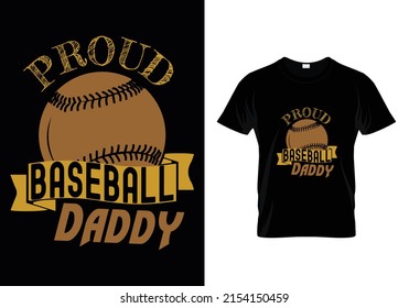 PROUD BASEBALL DADDY (FATHER'S DAY) T-SHIRT DESIGN