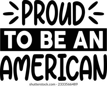  Proud To Be An America T-shirt Design