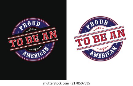 Proud to be an American Awesome Round vector graphic image file