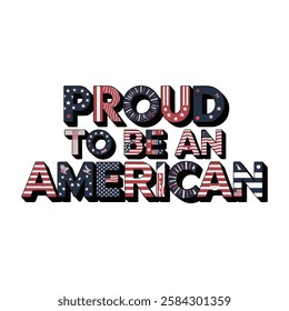 Proud to Be American Beautiful Typography Vector Art Calligraphy Illustration