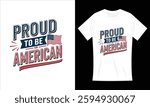 Proud To Be An American Flag T-shirt 