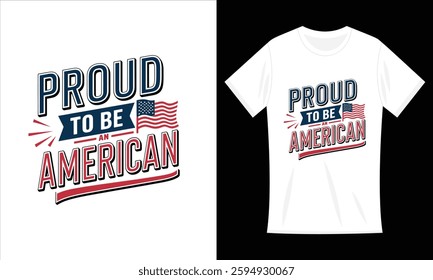 Proud To Be An American Flag T-shirt 