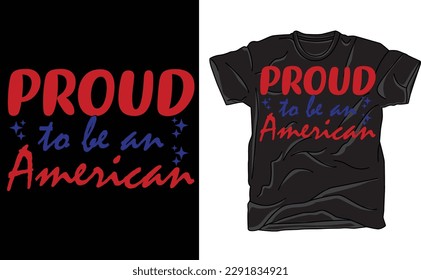 Proud to Be An American Shirt, 4th of July Shirt, Merica Shirt, 4th of July, Fourth of July Shirt, Independence Day , Patriotic 