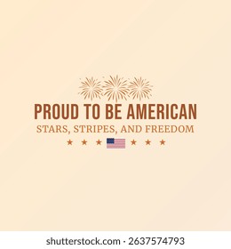 Proud to Be American Stars Stripes and Freedom