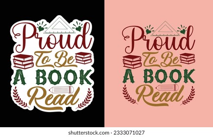 Orgulloso de ser un Svg de lectura de libros, amante de los libros stickers svg 