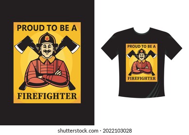 Proud To be a Firefighter. American Firefighter Tshirt. Firefighter T-shirt