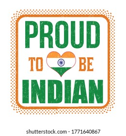 Proud to be indian sign or stamp on white background, vector illustration