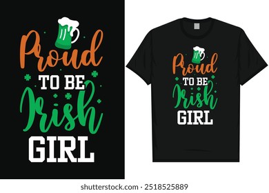 Orgullosa de ser la niña irlandesa día de san Patricio día del festival irlandés hoja verde afortunada bebida cerveza tipografía diseño de la camiseta