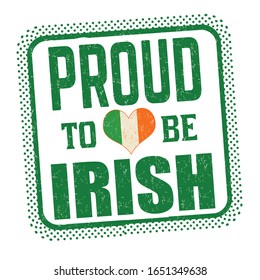 Proud to be irish sign or stamp on white background, vector illustration