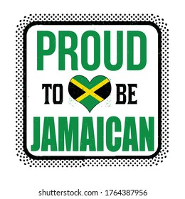 Proud to be jamaican sign or stamp on white background, vector illustration