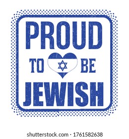 Proud to be jewish sign or stamp on white background, vector illustration