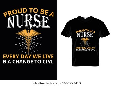 Proud To Be A Nurse Every Day We Live B A Change To Civl