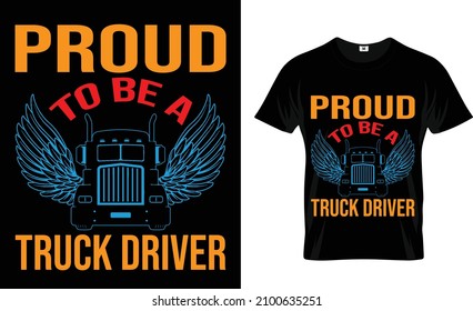 proud to be a truck driver t-shirt design svg