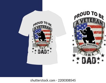 Proud To Be A Veteran Army Military T-shirt Design 