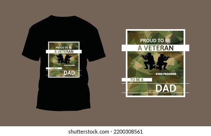 Proud To Be A Veteran Army Military T-shirt Design 