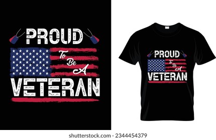 PROUD TO BE A VETERN day  BEST T-shirt design