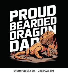 Proud Bearded Dragon Dad – Funny Pet Lover T-Shirt