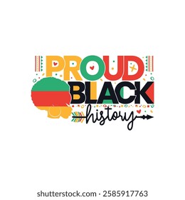 Proud black history month, Black History Month sayings design