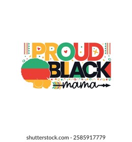 Proud black mama black history month, Black History Month sayings design