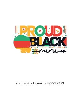 Proud black mini black history month, Black History Month sayings design