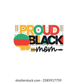 Proud black mom black history month, Black History Month sayings design