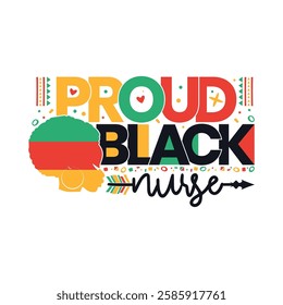 Proud black nurse black history month, Black History Month sayings design