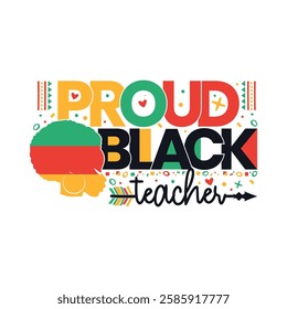 Proud black teacher black history month, Black History Month sayings design