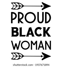 Proud black woman. Vector Quote