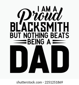 I'm A Proud Blacksmith But Nothing Beats Being A Dad