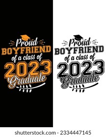 Proud Boyfriend of a Class of 2023 Graduate Funny Senior Design