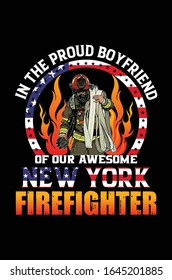 In The Proud Boyfriend Of Our Awesome New York Firefighter T Shirt,Vector graphic,typographic,vintage t-shirt.