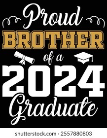 Proud Brother of a 2024 Graduate, Back to School Supplies Vectors, School Outfit  Teacher Gifts, Educational Tools And Student Life, Back to School Bash and Decor, Kids Fashion  Trend, Back To School