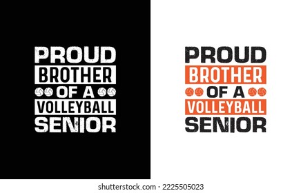 Proud Brother of a Volleyball Senior Volleyball Quote T shirt design, typography