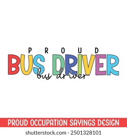 Proud bus driver profession design