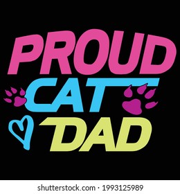 proud cat dad, best dad ever, cat lover saying