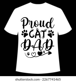 Proud Cat Papa Mutter's Day Shirt-Printvorlage, typografisches Design für Mama Mama Mama Mama Tochter Großmutter Mama Mädchen Tante Mama Leben Kind Bestes Mama adorable Shirt