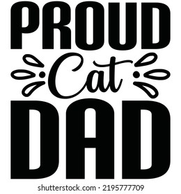 Proud Cat Dad, Vector File.