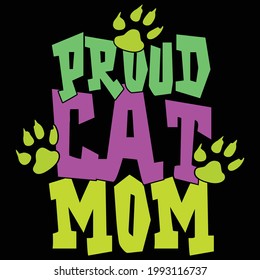 proud cat mom, best cat ever, family cat design, love cats vintage design