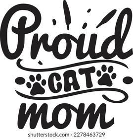 proud Cat Mom svg , cat SVG design, cat SVG bundle, cat design, quotes design svg