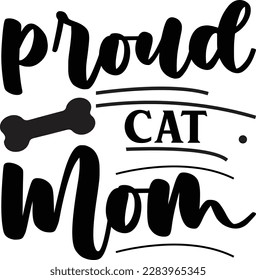 proud Cat Mom svg ,cat svg Design, cat t-shirt design svg
