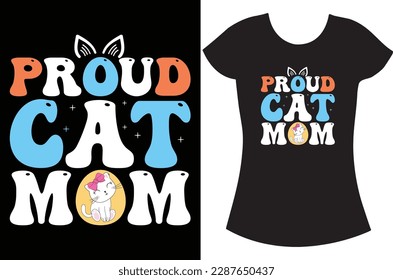 Proud cat mom t shirt design.