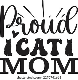 Proud Cat Mom  T-Shirt Design