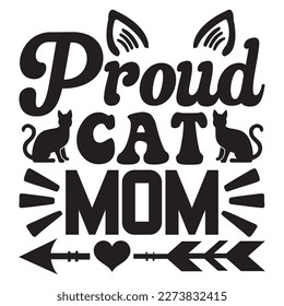 Proud Cat Mom T-Shirt Design Vector File