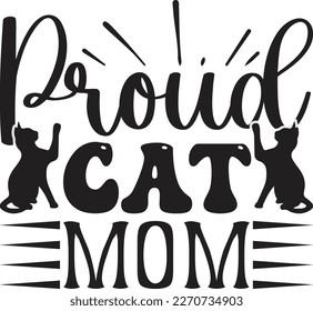 Proud Cat Mom  T-Shirt Eps Vector File