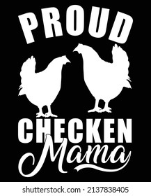Proud Chicken Mama Typography T-shirt Design