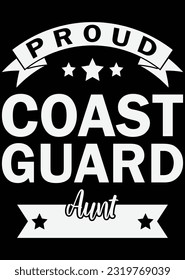 Proud Coast Guard Aunt eps cut file for cutting machine