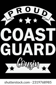 Proud Coast Guard Cousin eps cut file for cutting machine
