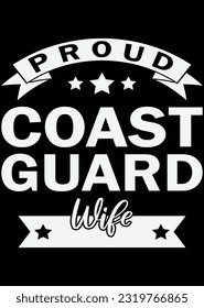 
Proud Coast Guard Wife eps cut file for cutting machine