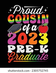 Proud Cousin Of A 2023 PRE-K Graduate T-Shirt Design